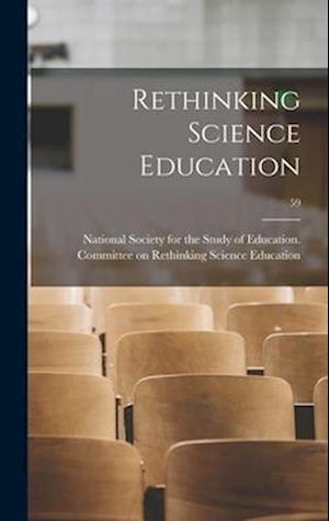 Rethinking Science Education; 59