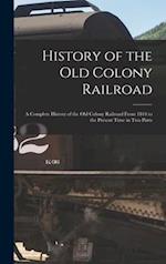 History of the Old Colony Railroad