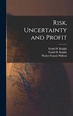 Risk, Uncertainty and Profit