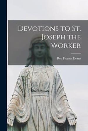Devotions to St. Joseph the Worker