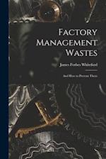 Factory Management Wastes: and How to Prevent Them 
