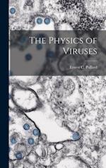 The Physics of Viruses