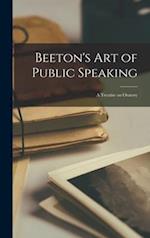 Beeton's Art of Public Speaking : a Treatise on Oratory 