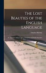 The Lost Beauties of the English Language: an Appeal to Authors, Poets, Clergymen and Public Speakers 