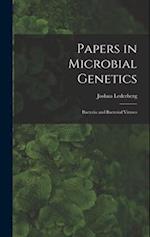 Papers in Microbial Genetics; Bacteria and Bacterial Viruses