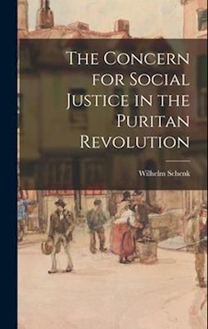 The Concern for Social Justice in the Puritan Revolution