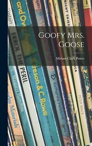 Goofy Mrs. Goose