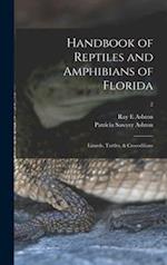 Handbook of Reptiles and Amphibians of Florida: Lizards, Turtles, & Crocodilians; 2 