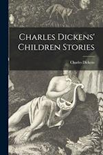 Charles Dickens' Children Stories 