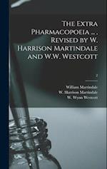 The Extra Pharmacopoeia ... , Revised by W. Harrison Martindale and W.W. Westcott; 2 