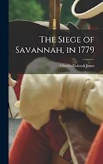 The Siege of Savannah, in 1779 