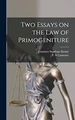 Two Essays on the Law of Primogeniture 