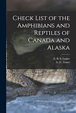 Check List of the Amphibians and Reptiles of Canada and Alaska