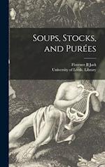 Soups, Stocks, and Purées 