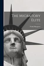 The Migratory Elite