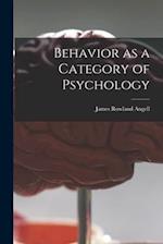Behavior as a Category of Psychology 