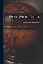 West Wind Drift [microform] 