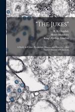 The Jukes [electronic Resource]