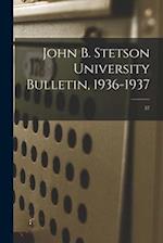 John B. Stetson University Bulletin, 1936-1937; 37