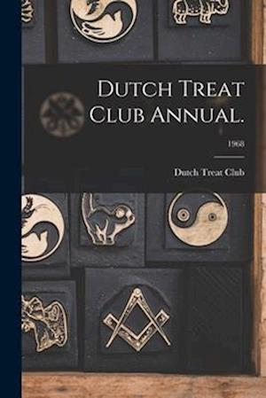 Dutch Treat Club Annual.; 1968