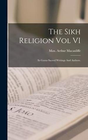 The Sikh Religion Vol VI