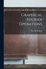Graphical Fourier Operations