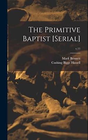 The Primitive Baptist [serial]; v.11