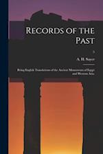 Records of the Past: Being English Translations of the Ancient Monuments of Egypt and Western Asia.; 5 