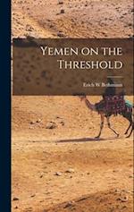 Yemen on the Threshold