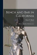 Bench and Bar in California : History, Anecdotes, Reminiscences 