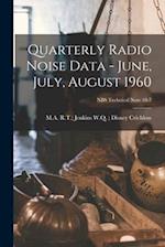 Quarterly Radio Noise Data - June, July, August 1960; NBS Technical Note 18-7