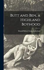Butt and Ben, a Highland Boyhood