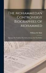 The Mohammedan Controversy Biographies Of Mohammed 