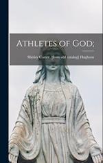Athletes of God;