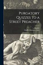 Purgatory Quizzes to a Street Preacher