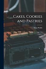 Cakes, Cookies and Pastries