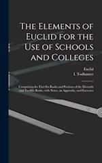 The Elements of Euclid for the Use of Schools and Colleges [microform] : Comprising the First Six Books and Portions of the Eleventh and Twelfth Books