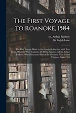 The First Voyage to Roanoke, 1584