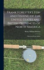 Frank Forester's Fish and Fishing of the United States and British Provinces of North America [microform] : Illustrated From Nature 