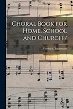 Choral Book for Home, School and Church / 
