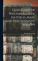 Genealogy of William Allis of Hatfield, Mass. and Descendants, 1630-1919