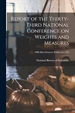 Report of the Thirty-third National Conference on Weights and Measures; NBS Miscellaneous Publication 189