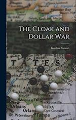 The Cloak and Dollar War