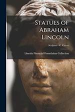 Statues of Abraham Lincoln; Sculptors - C Cecere