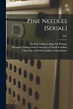 Pine Needles [serial]; 1945 