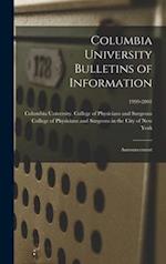 Columbia University Bulletins of Information : Announcement; 1999-2001 