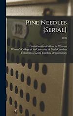 Pine Needles [serial]; 1939 