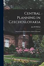 Central Planning in Czechoslovakia