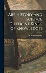 Are History and Science Different Kinds of Knowledge? 