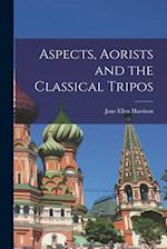 Aspects, Aorists and the Classical Tripos 